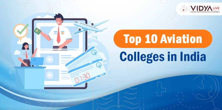Top 10 Aviation Colleges in Mumbai : Fees, Courses, Admission, and Salary Package